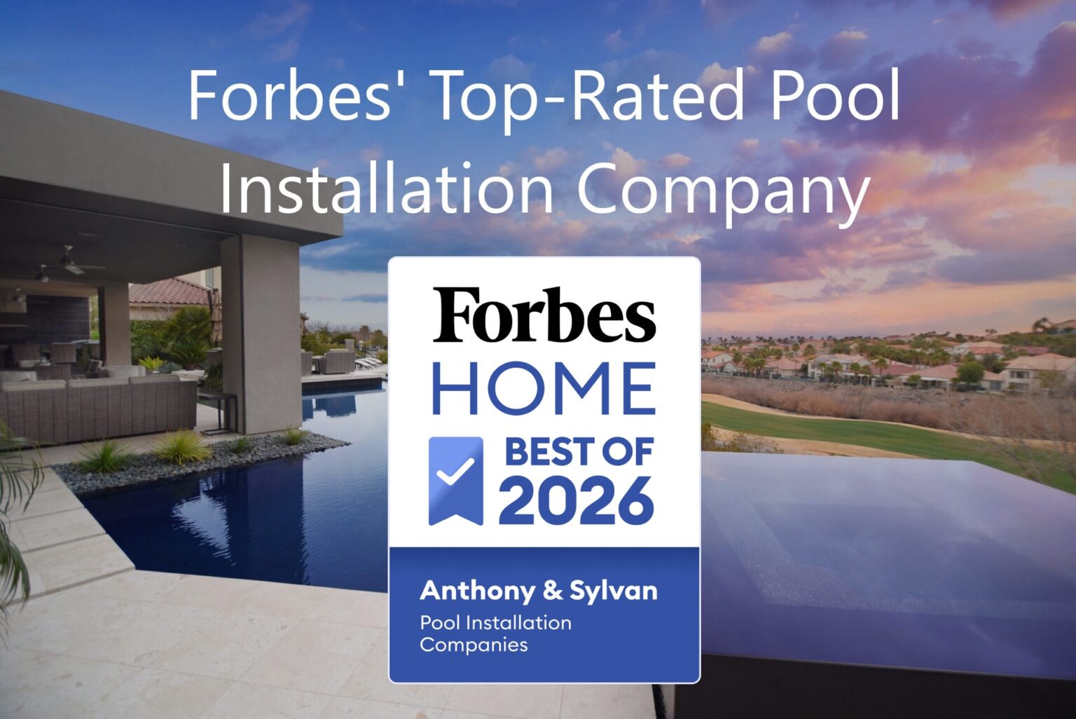 America's Most Trusted Pool Builder| Anthony & Sylvan Pools